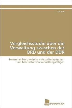 Vergleichsstudie Uber Die Verwaltung Zwischen Der Brd Und Der Ddr: Ein Zytokin Der Il-10-Interferon-Familie de Jiho Ahn