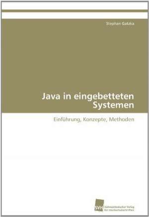 Java in Eingebetteten Systemen: Verlaufsbeobachtung Nach Nierentransplantation de Stephan Gatzka