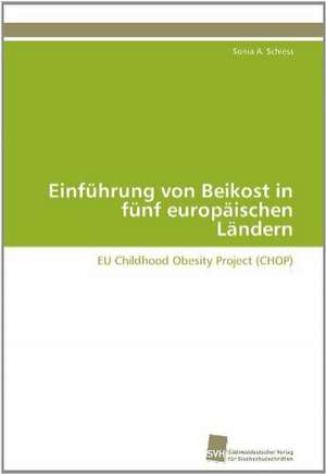 Einfuhrung Von Beikost in Funf Europaischen Landern: Verlaufsbeobachtung Nach Nierentransplantation de Sonia A. Schiess