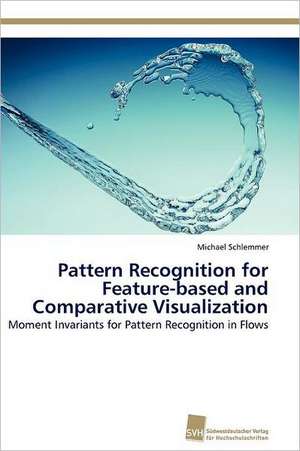 Pattern Recognition for Feature-Based and Comparative Visualization: A Novel Therapy to Stimulate Arteriogenesis de Michael Schlemmer