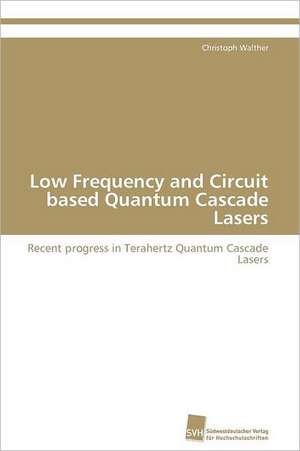 Low Frequency and Circuit Based Quantum Cascade Lasers: An Alternative Succession Route for Family Firms de Christoph Walther