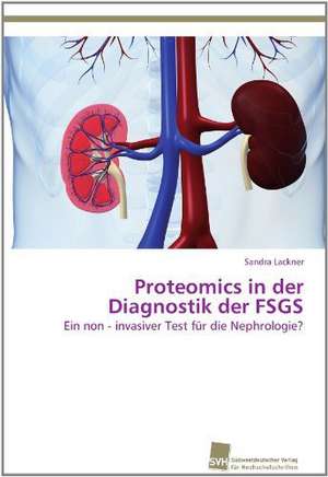 Proteomics in Der Diagnostik Der Fsgs: An Alternative Succession Route for Family Firms de Sandra Lackner