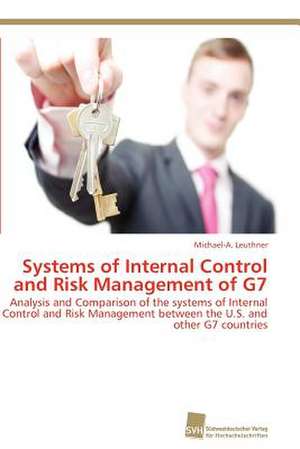 Systems of Internal Control and Risk Management of G7 de Michael-A. Leuthner