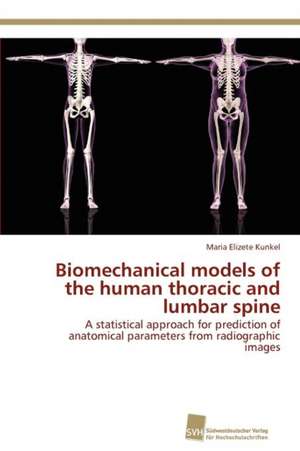 Biomechanical Models of the Human Thoracic and Lumbar Spine: Thin-Film Bulk Acoustic Resonators de Maria Elizete Kunkel