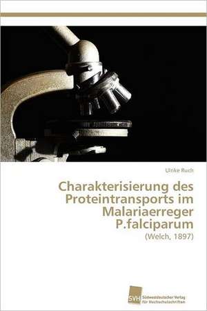 Charakterisierung Des Proteintransports Im Malariaerreger P.Falciparum: Thin-Film Bulk Acoustic Resonators de Ulrike Ruch