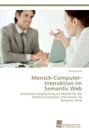 Mensch-Computer-Interaktion Im Semantic Web: Trimerbildung & Funktion de Philipp Heim