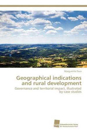 Geographical Indications and Rural Development: Measurement and Source Allocation de Marguerite Paus