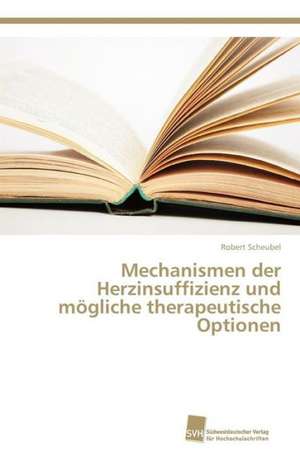 Mechanismen Der Herzinsuffizienz Und Mogliche Therapeutische Optionen: Wassergefulltes Softbrace vs. Hardbrace de Robert Scheubel