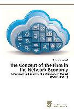 The Concept of the Firm in the Network Economy de Kateryna Bondar