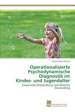 Operationalisierte Psychodynamische Diagnostik im Kindes- und Jugendalter de Sibylle Maria Winter