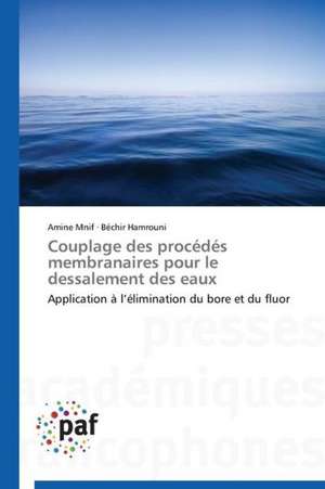 Couplage des procédés membranaires pour le dessalement des eaux de Amine Mnif