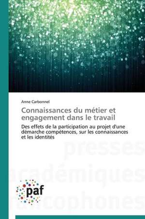 Connaissances du métier et engagement dans le travail de Anne Carbonnel