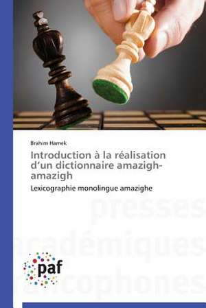 Introduction à la réalisation d¿un dictionnaire amazigh-amazigh de Brahim Hamek