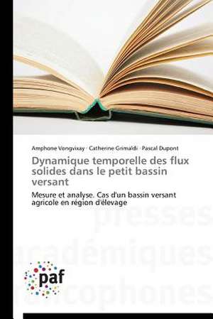 Dynamique temporelle des flux solides dans le petit bassin versant de Amphone Vongvixay