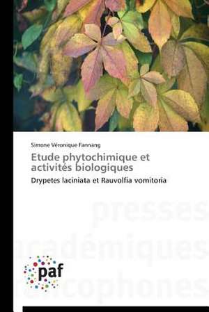 Etude phytochimique et activités biologiques de Simone Véronique Fannang