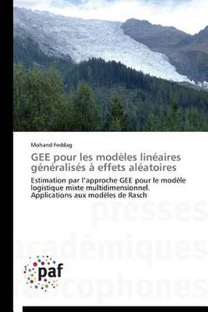 GEE pour les modèles linéaires généralisés à effets aléatoires de Mohand Feddag