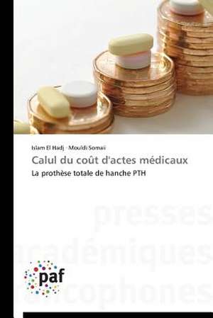 Calul du coût d'actes médicaux de Islam El Hadj