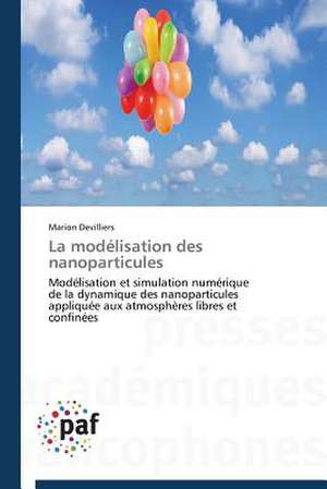 La modélisation des nanoparticules de Marion Devilliers