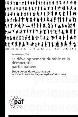 Le développement durable et la démocratie participative: de Simon-Olivier Côté