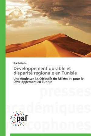 Développement durable et disparité régionale en Tunisie de Riadh Bechir