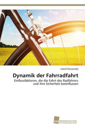 Dynamik der Fahrradfahrt de Lubo¿ Nouzovský