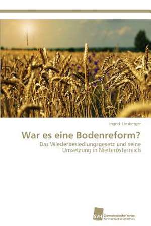 War es eine Bodenreform? de Ingrid Linsberger