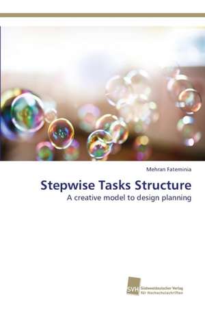 Stepwise Tasks Structure de Mehran Fateminia