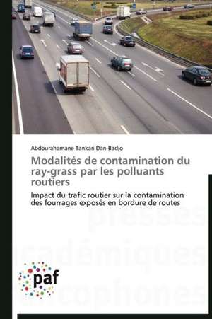 Modalités de contamination du ray-grass par les polluants routiers de Abdourahamane Tankari Dan-Badjo