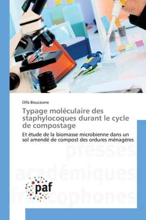 Typage moléculaire des staphylocoques durant le cycle de compostage de Olfa Bouzaiane