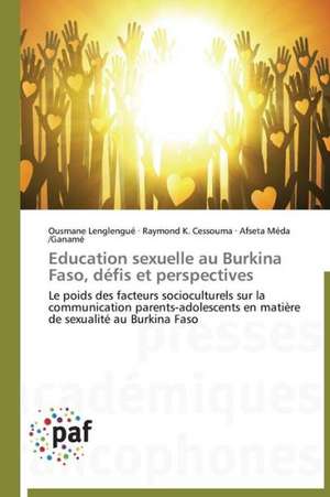 Education sexuelle au Burkina Faso, défis et perspectives de Ousmane Lenglengue