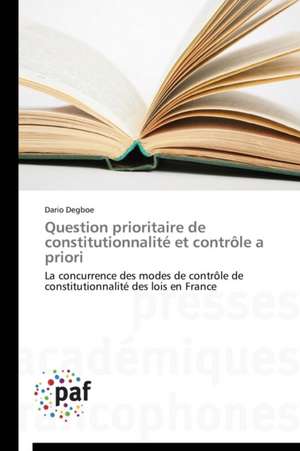 Question prioritaire de constitutionnalité et contrôle a priori de Dario Degboe