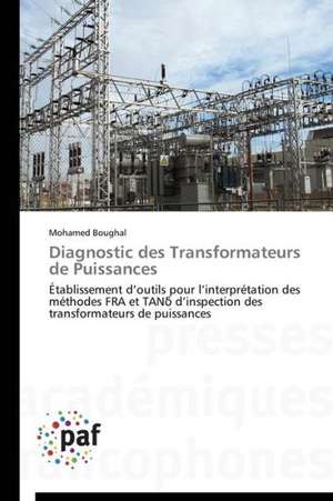 Diagnostic des Transformateurs de Puissances de Mohamed Boughal