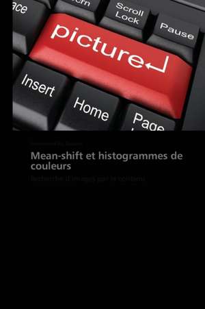 Mean-shift et histogrammes de couleurs de Mohamed Ali Bouker