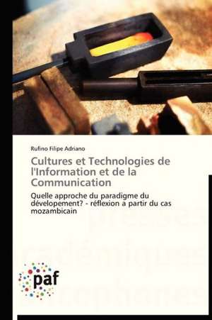 Cultures et Technologies de l'Information et de la Communication de Rufino Filipe Adriano