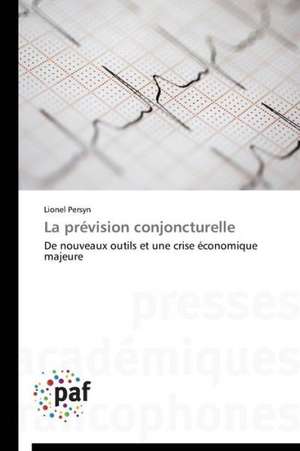 La prévision conjoncturelle de Lionel Persyn