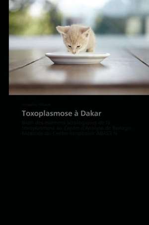 Toxoplasmose à Dakar