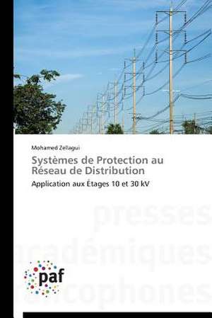 Systèmes de Protection au Réseau de Distribution de Mohamed Zellagui