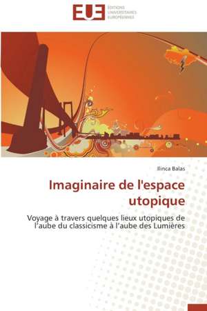 Imaginaire de L'Espace Utopique: Cas Du Riz de Kovie Au Togo de Ilinca Balas