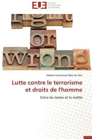 Lutte Contre Le Terrorisme Et Droits de L'Homme: Cas Du Riz de Kovie Au Togo de Herbert Emmanuel Mba Aki Nze