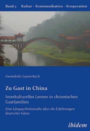 Lauterbach, G: Zu Gast in China. Interkulturelles Lernen in