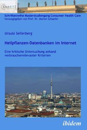 Sellerberg, U: Heilpflanzen-Datenbanken im Internet. Eine kr