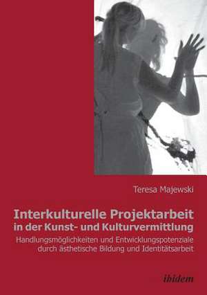 Majewski, T: Interkulturelle Projektarbeit in der Kunst- und