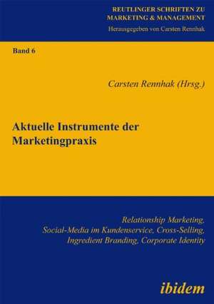 Aktuelle Instrumente der Marketingpraxis. Relationship Marke