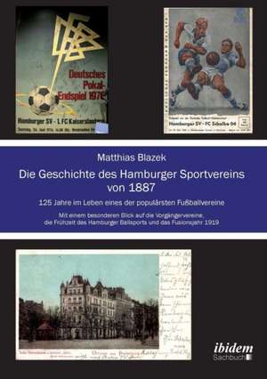 Die Geschichte des Hamburger Sportvereins von 1887 de Matthias Blazek