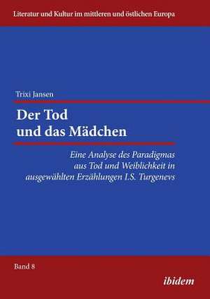 Jansen, T: Tod und das Mädchen. Eine Analyse des Paradigmas