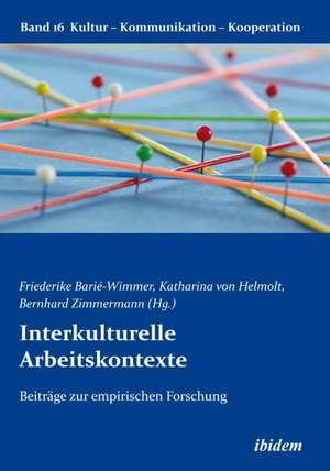 Interkulturelle Arbeitskontexte de Friederike von Helmolt Barié-Wimmer