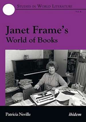 Janet Frame′s World of Books de PATRICIA NEVILLE