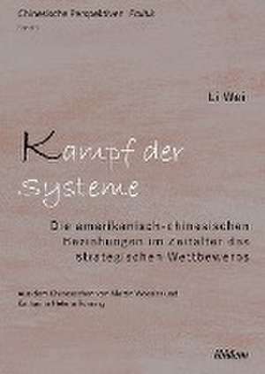 Kampf der Systeme de Li Wei