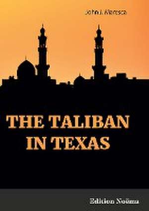 The Taliban in Texas de John Maresca