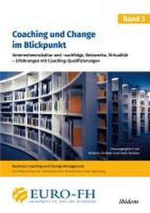 Coaching und Change im Blickpunkt. Band III de Frank Strikker Strikker